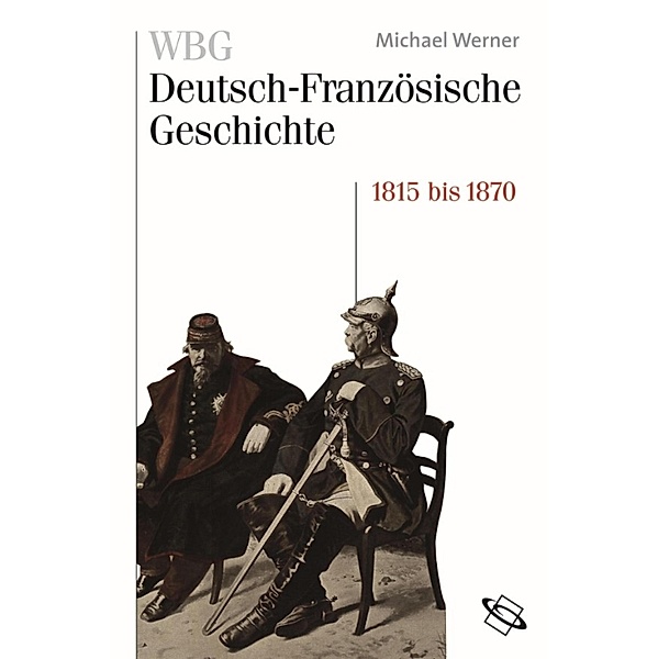 WBG Deutsch-Französische Geschichte Bd. IV, Guido Braun