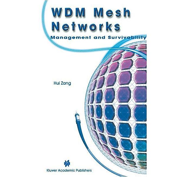 WDM Mesh Networks, Hui Zang