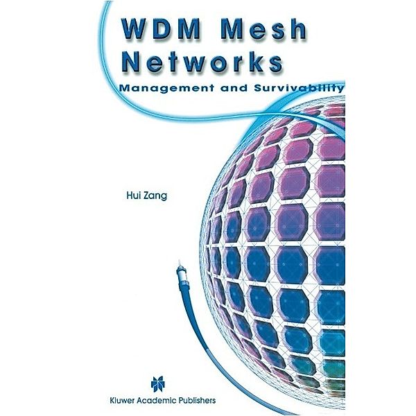 WDM Mesh Networks, Hui Zang