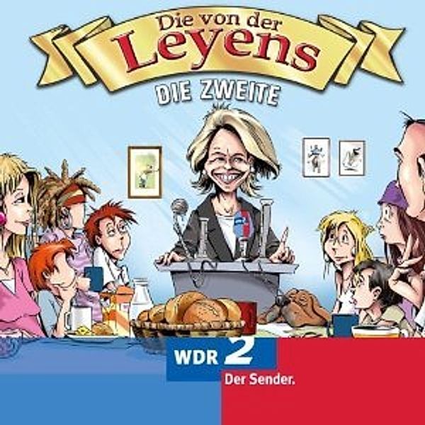 WDR 2 - Die von der Leyens 2, STEINBERG/GRUND-SCHOLER