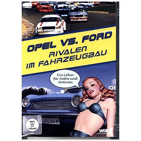 WDR Fernsehen - Opel vs. Ford - Rivalen im Fahrzeugbau,1 DVD