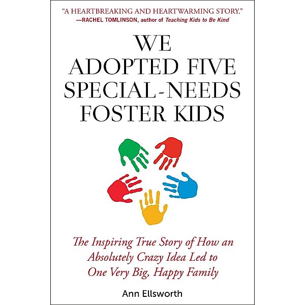 We Adopted Five Special-Needs Foster Kids, Ann Ellsworth
