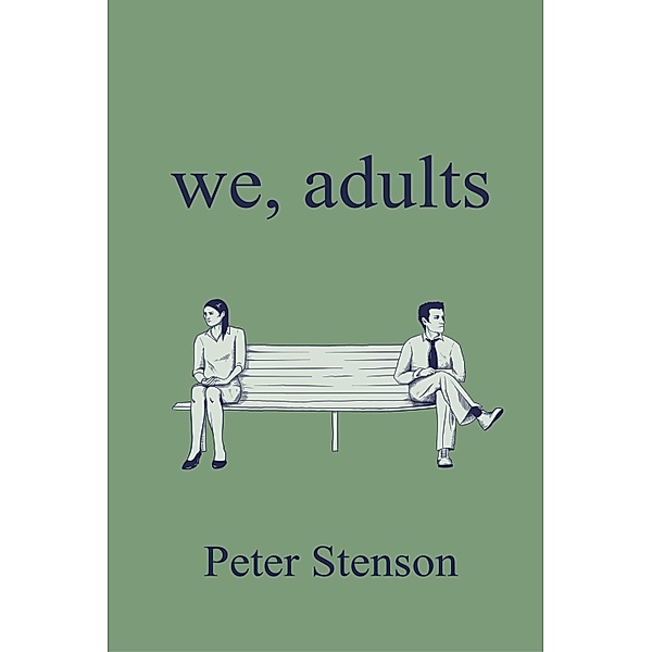 We, Adults, Peter Stenson