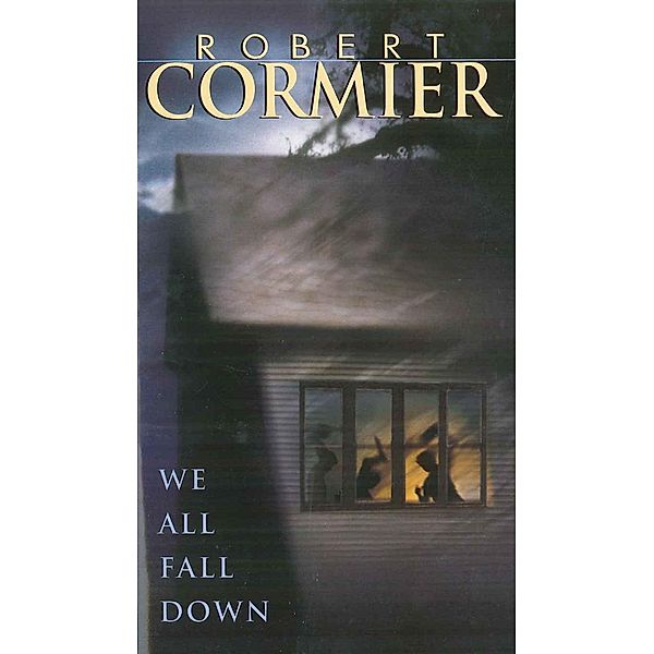 We All Fall Down, Robert Cormier