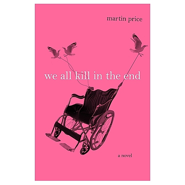 We all Kill in the End, Martin Price