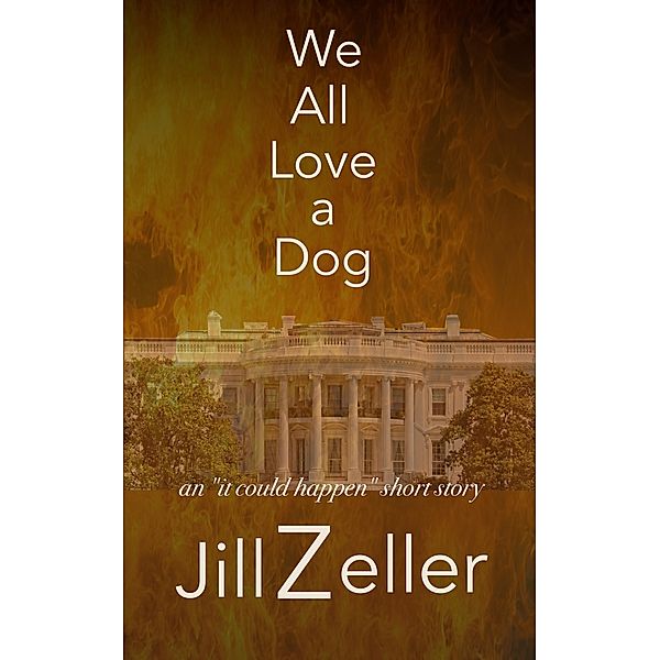 We All Love a Dog / J Z Morrison Press, Jill Zeller