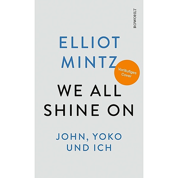 We all shine on, Elliot Mintz
