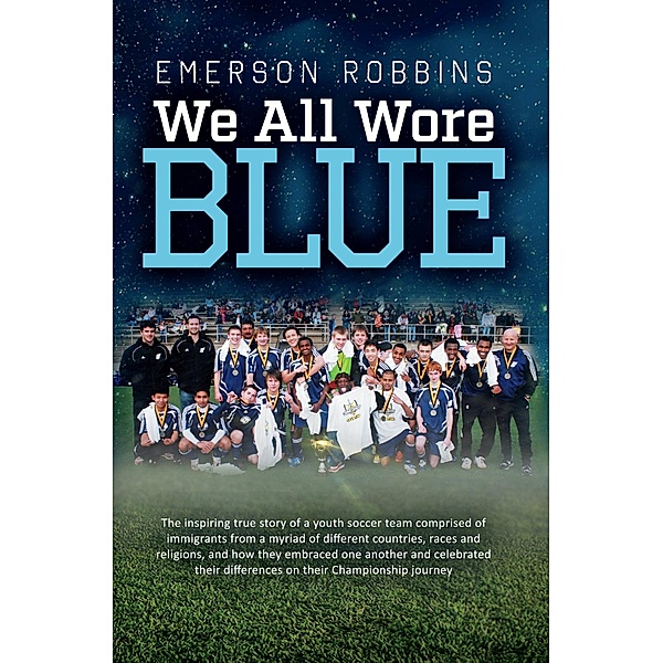 We All Wore Blue, Emerson Robbins