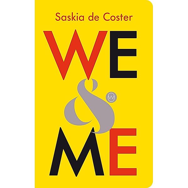We and Me, Saskia de Coster