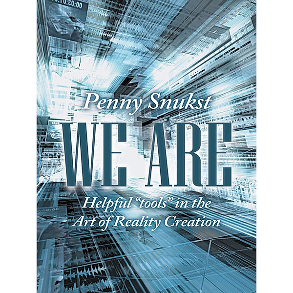 We Are, Penny Snukst