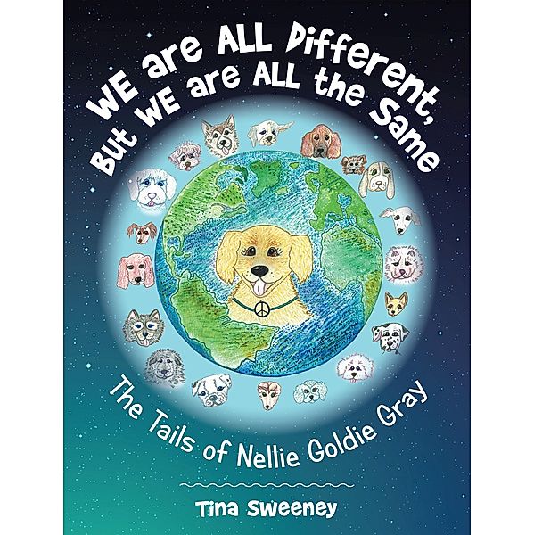 We Are All Different, but We Are All the Same, Tina Sweeney