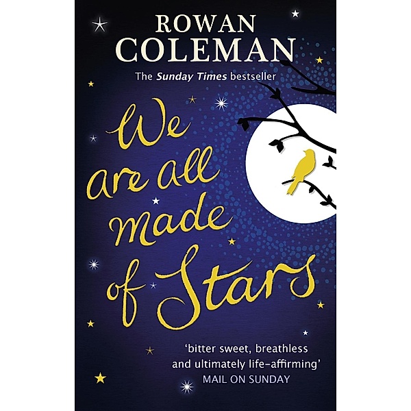 We Are All Made of Stars, Rowan Coleman