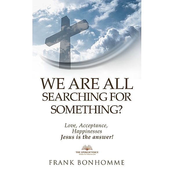 We are All Searching For Something Love Acceptance Happiness Jesus is The Answer, Www. Thefinancialguidelines. Com