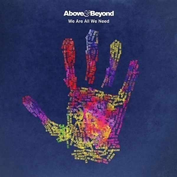 We Are All We Need, Above & Beyond