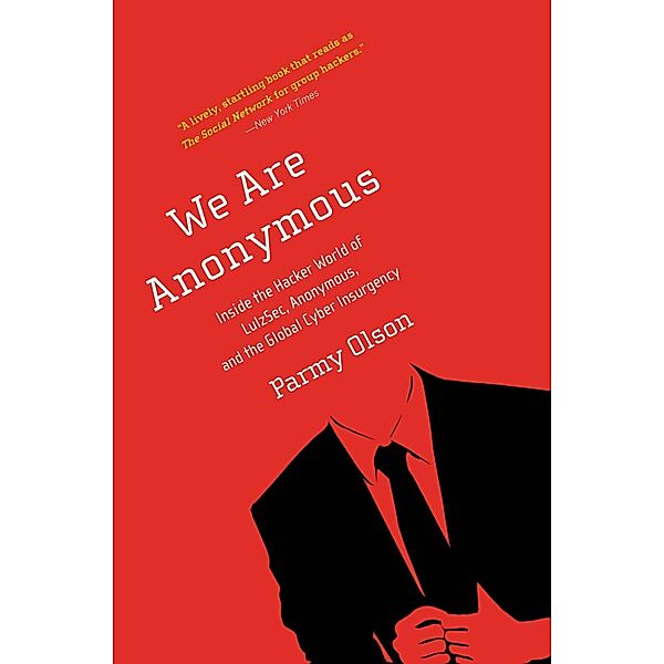 We Are Anonymous, Parmy Olson