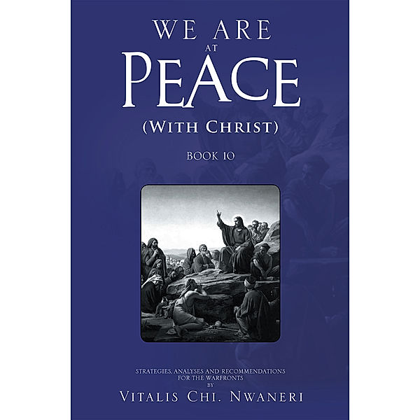 We   Are   at   Peace, Vitalis Chi Nwaneri