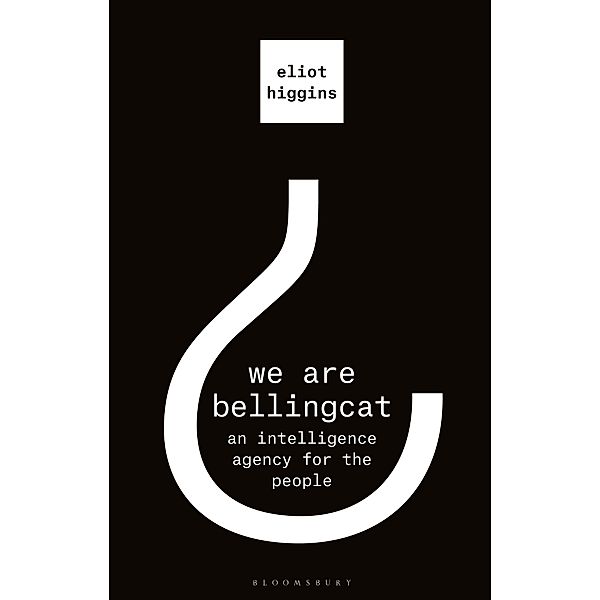 We Are Bellingcat, Eliot Higgins