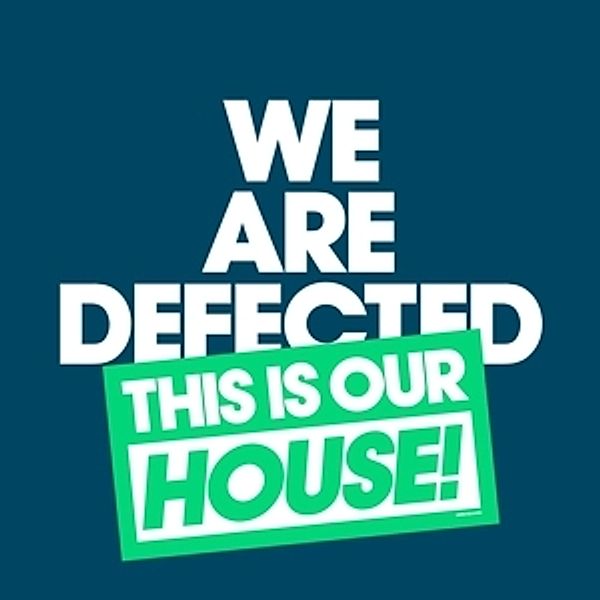 We Are Defected: This Is Our House!, Diverse Interpreten