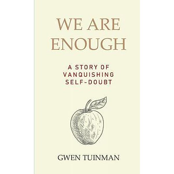 We Are Enough / Ruby Publications, Gwen Tuinman