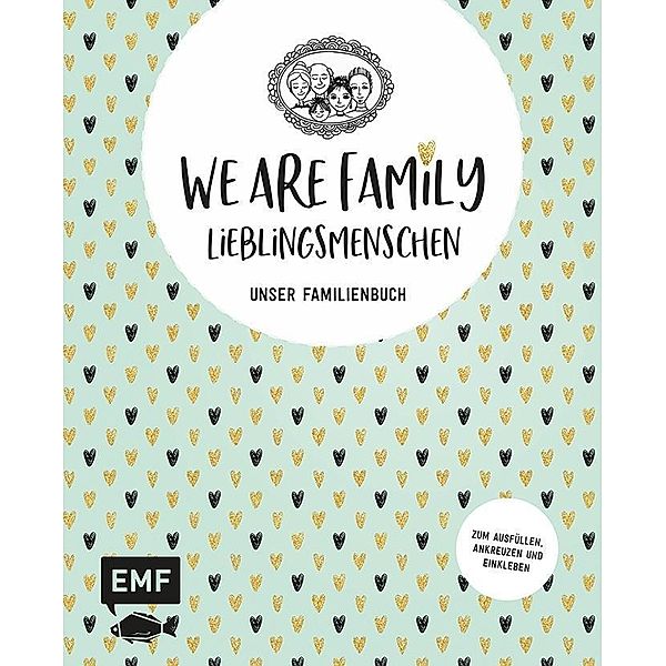 We are Family - Lieblingsmenschen