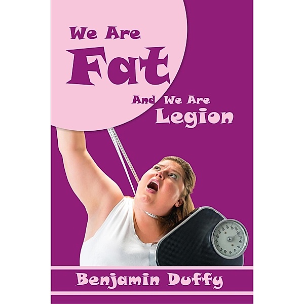 We Are Fat and We Are Legion / SBPRA, Benjamin Duffy