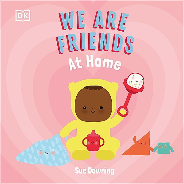 We Are Friends: At Home, Sue Downing