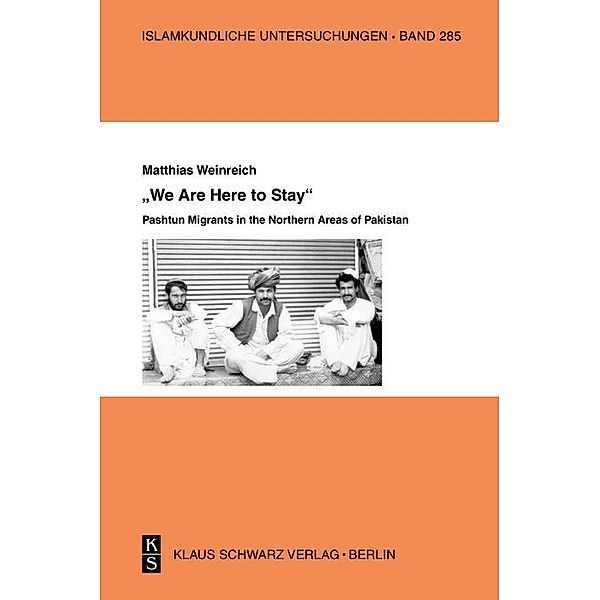 »We Are Here to Stay« / Islamkundliche Untersuchungen Bd.285, Matthias Weinreich