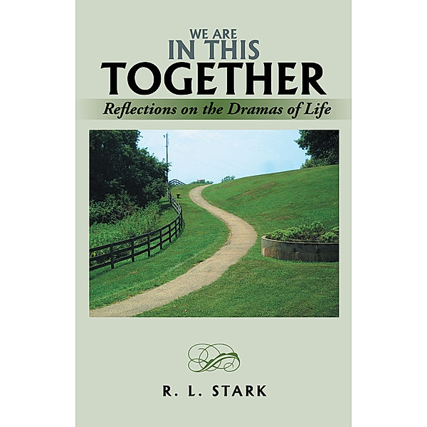 We Are in This Together, R. L. Stark