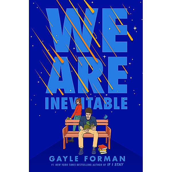 We Are Inevitable, Gayle Forman