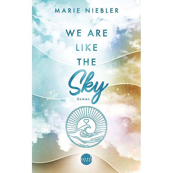 We Are Like the Sky / Like Us Bd.2, Marie Niebler