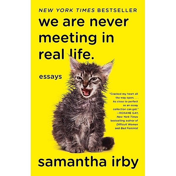 We Are Never Meeting in Real Life., Samantha Irby