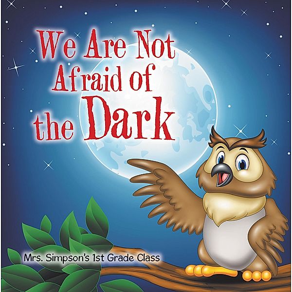 We Are Not Afraid of the Dark, Simpson's 1st Grade Class