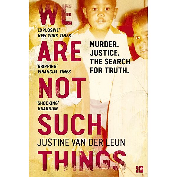 We Are Not Such Things, Justine van der Leun
