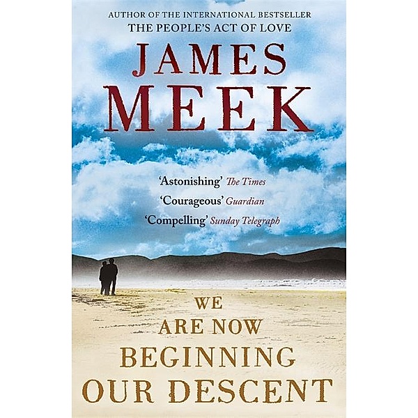 We Are Now Beginning Our Descent, James Meek