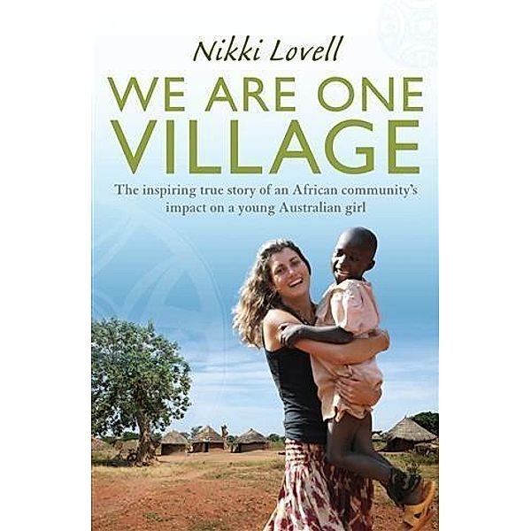 We Are One Village, Nikki Lovell