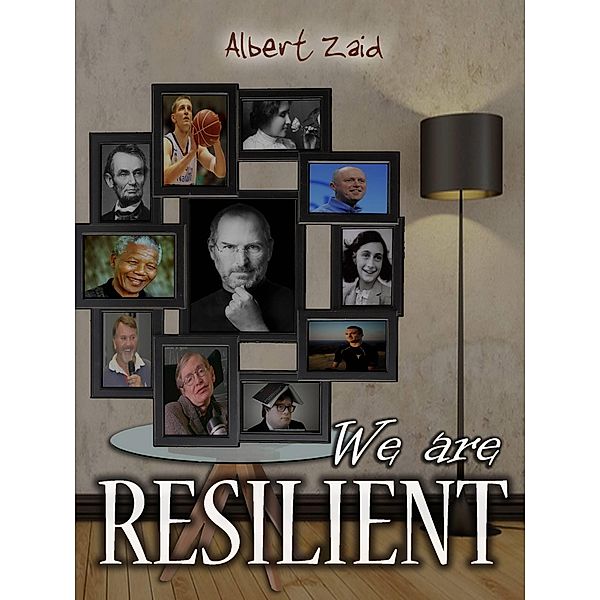 We are Resilient, Albert Zaid