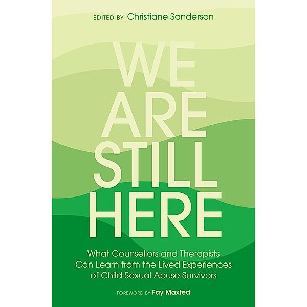 We Are Still Here, Christiane Sanderson