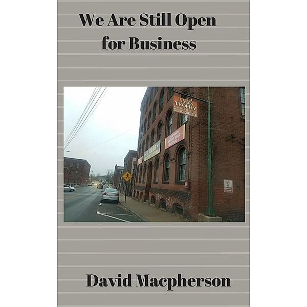 We Are Still Open for Business, David Macpherson