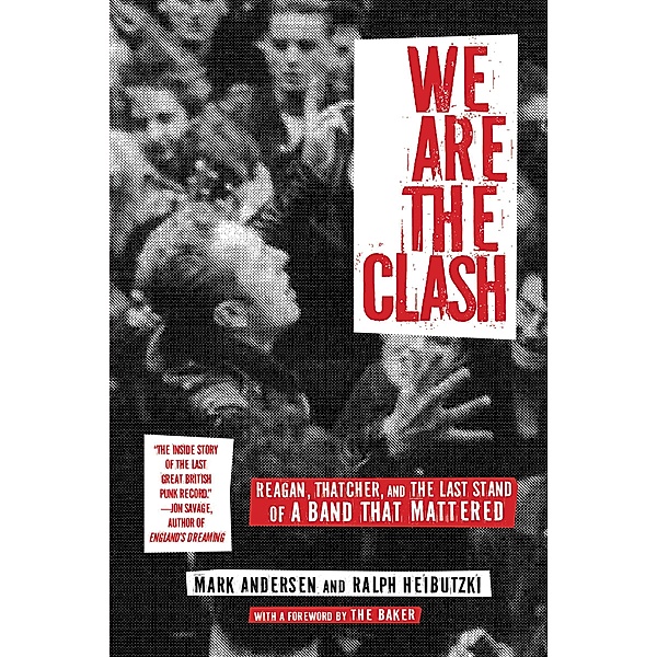 We Are The Clash, Mark Andersen, Ralph Heibutzki