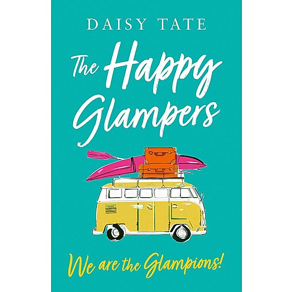 We are the Glampions! / The Happy Glampers Bd.4, Daisy Tate