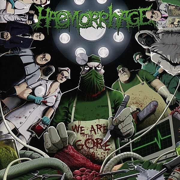 We Are The Gore, Haemorrhage