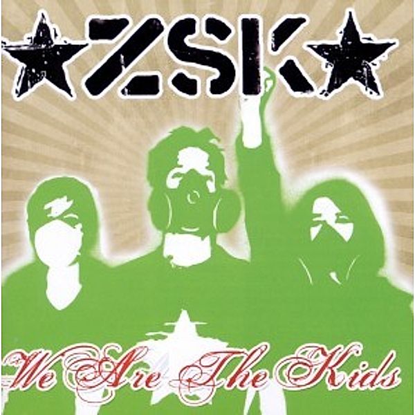 We Are The Kids, Zsk