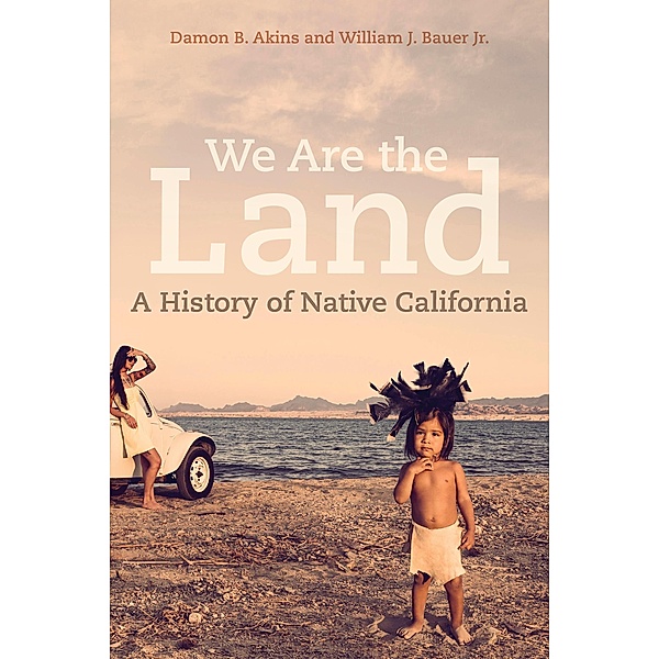 We Are the Land, Damon B. Akins, William J. Bauer