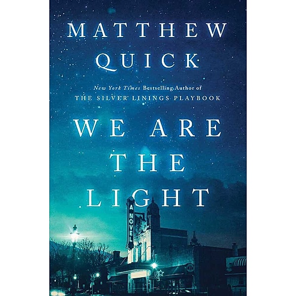 We Are the Light, Matthew Quick