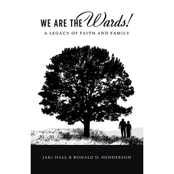 We Are the Wards!, Jaki Hall, Ronald D. Henderson