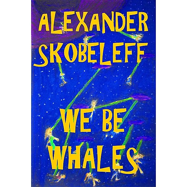 We Be Whales, Alexander Skobeleff