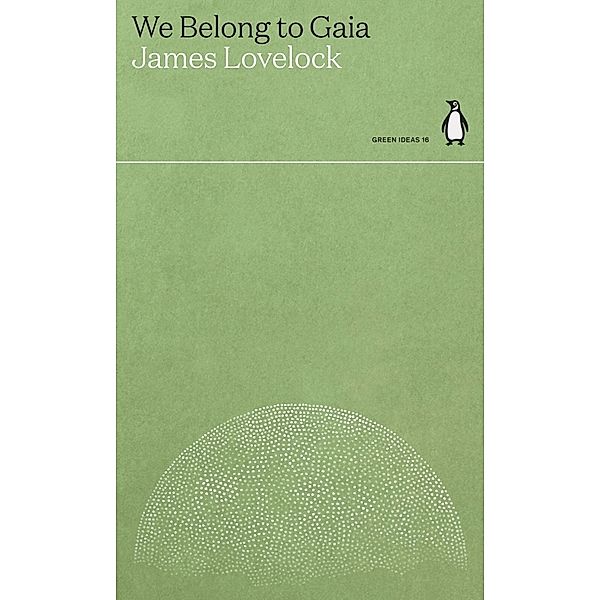 We Belong to Gaia, James Lovelock