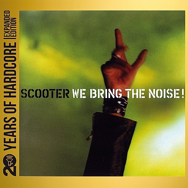 We Bring The Noise!, Scooter