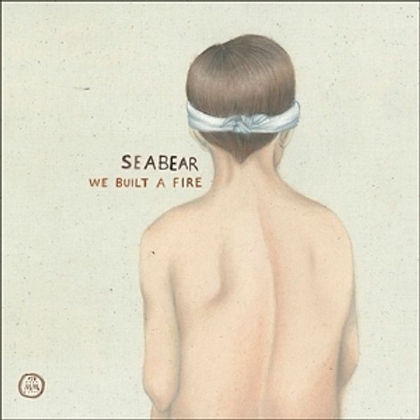 We Built A Fire (Vinyl), Seabear