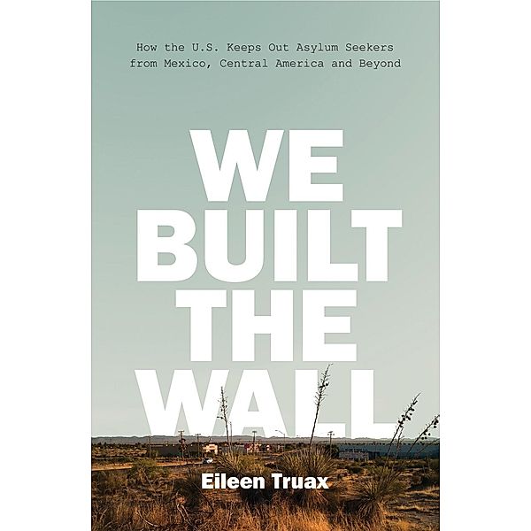 We Built the Wall, Eileen Truax